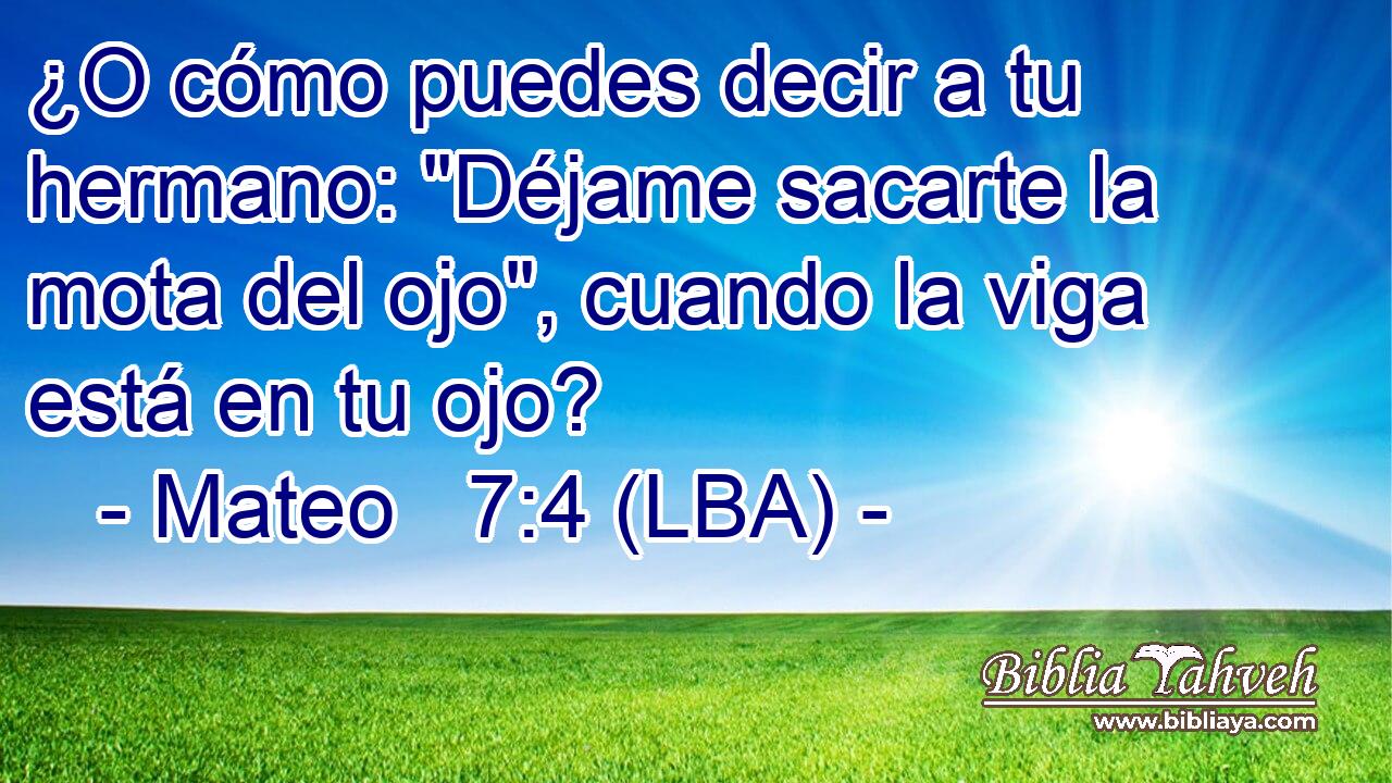 ¿O cómo puedes decir a tu hermano: 