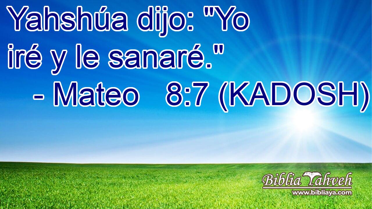  Yahshúa dijo: 