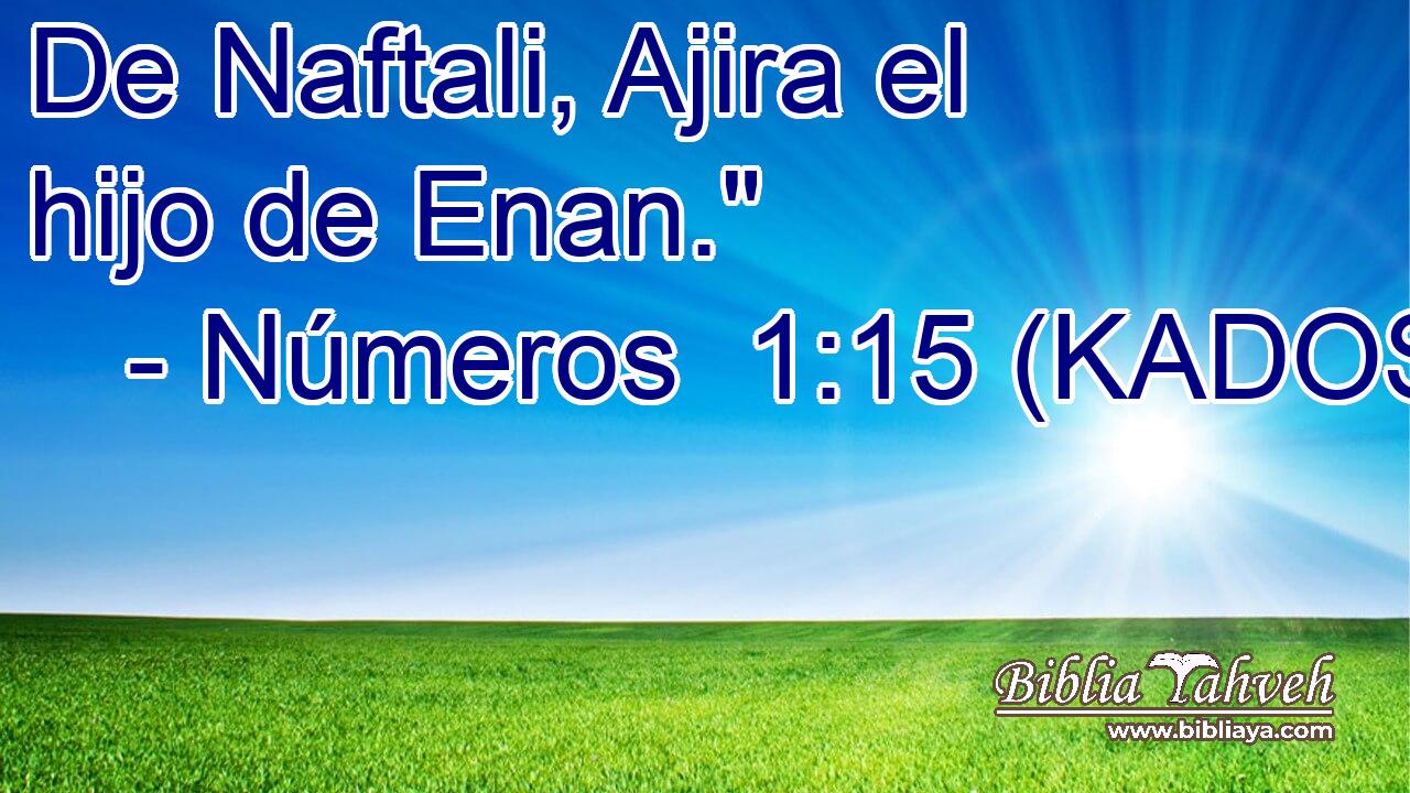  De Naftali, Ajira el hijo de Enan.