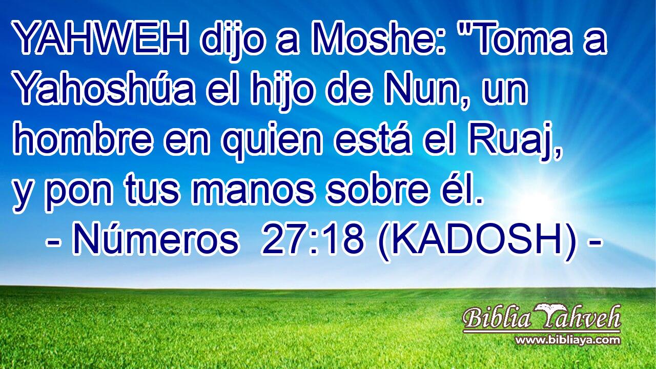  YAHWEH dijo a Moshe: 