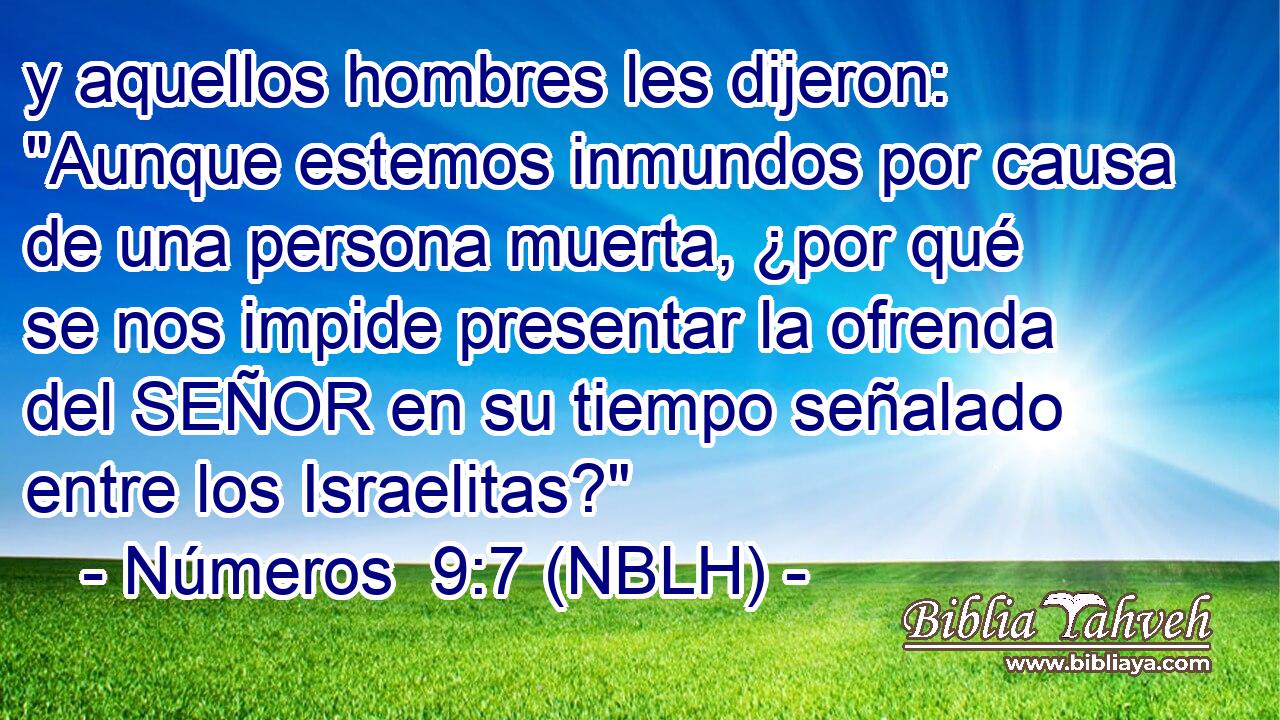  y aquellos hombres les dijeron: 