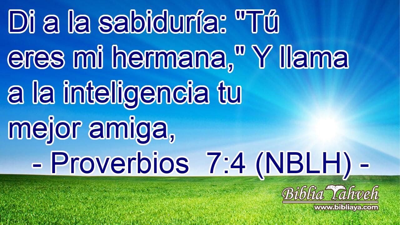  Di a la sabiduría: 