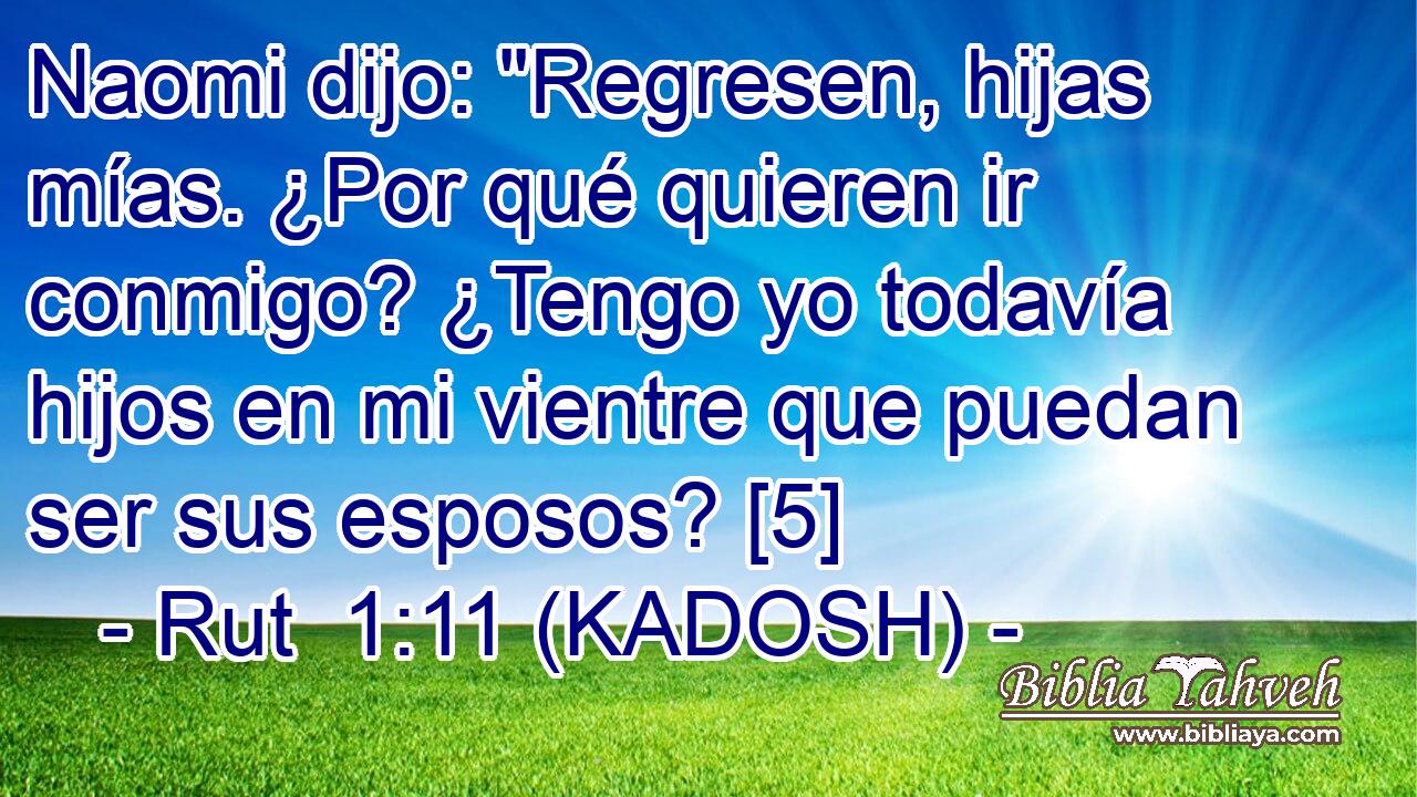  Naomi dijo: 