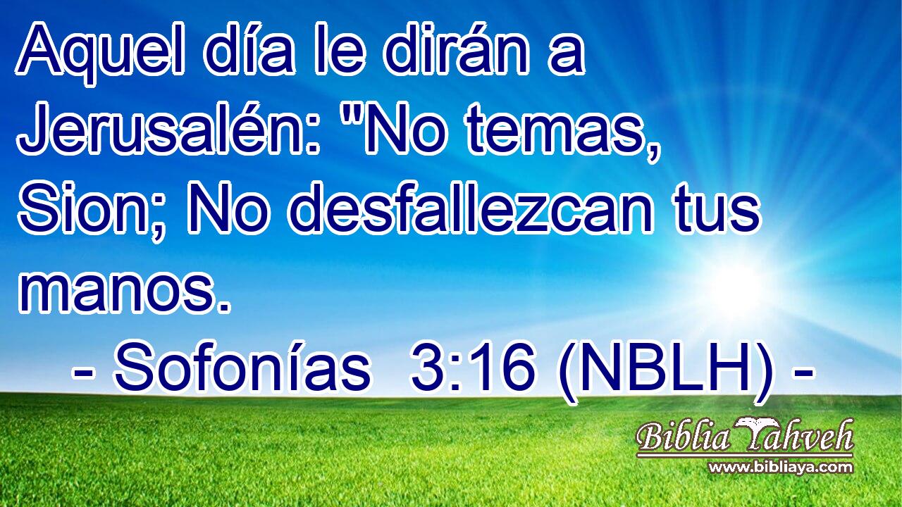  Aquel día le dirán a Jerusalén: 