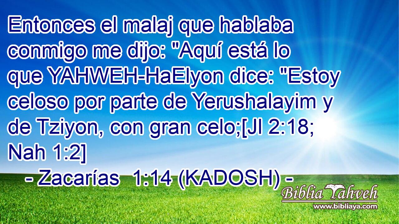  Entonces el malaj que hablaba conmigo me dijo: 