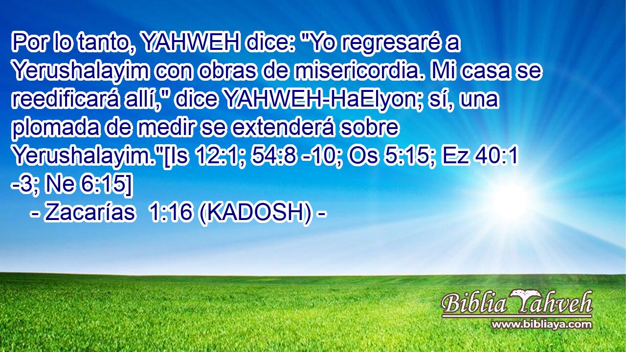 Por lo tanto, YAHWEH dice: 